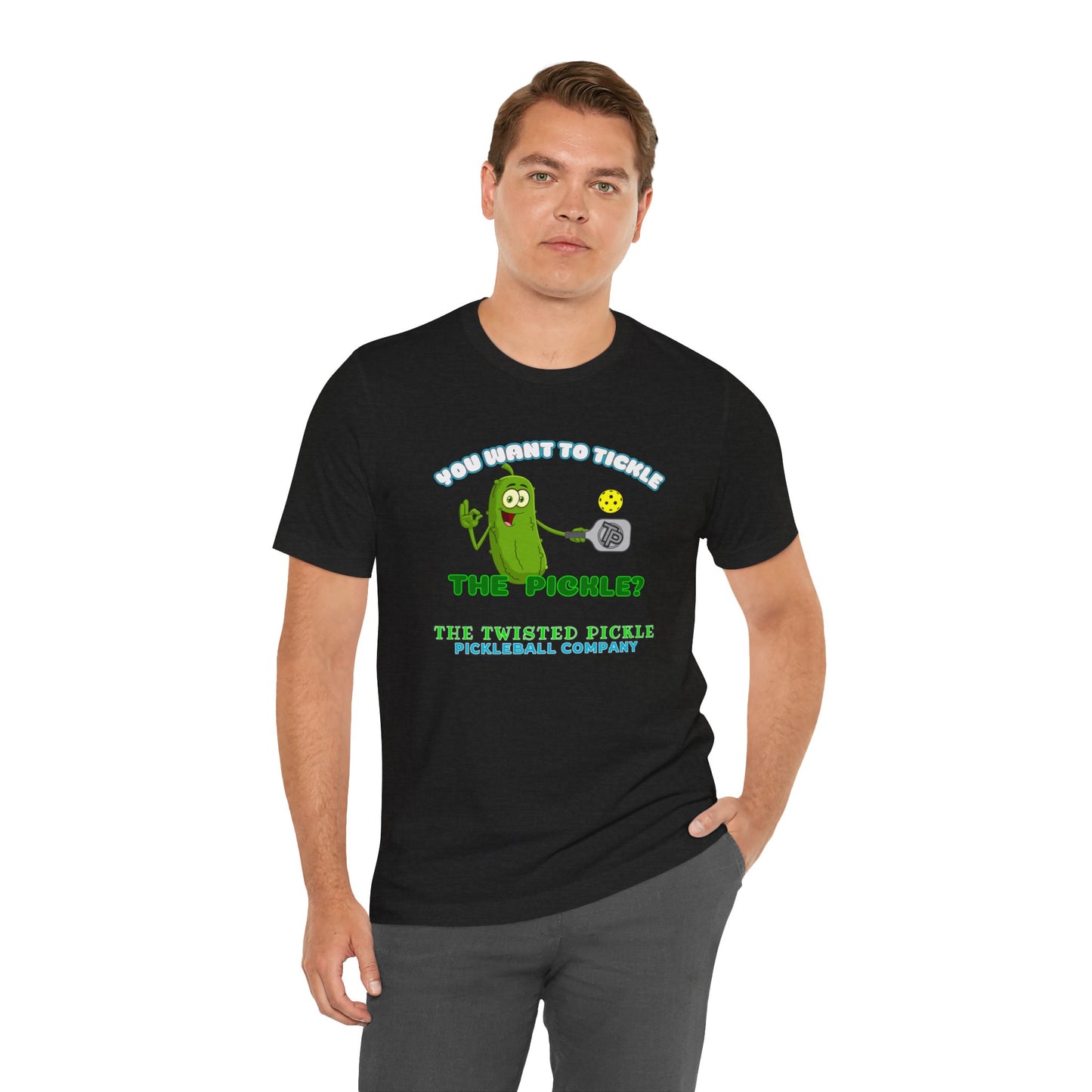 TICKLE THE PICKLE T-SHIRT