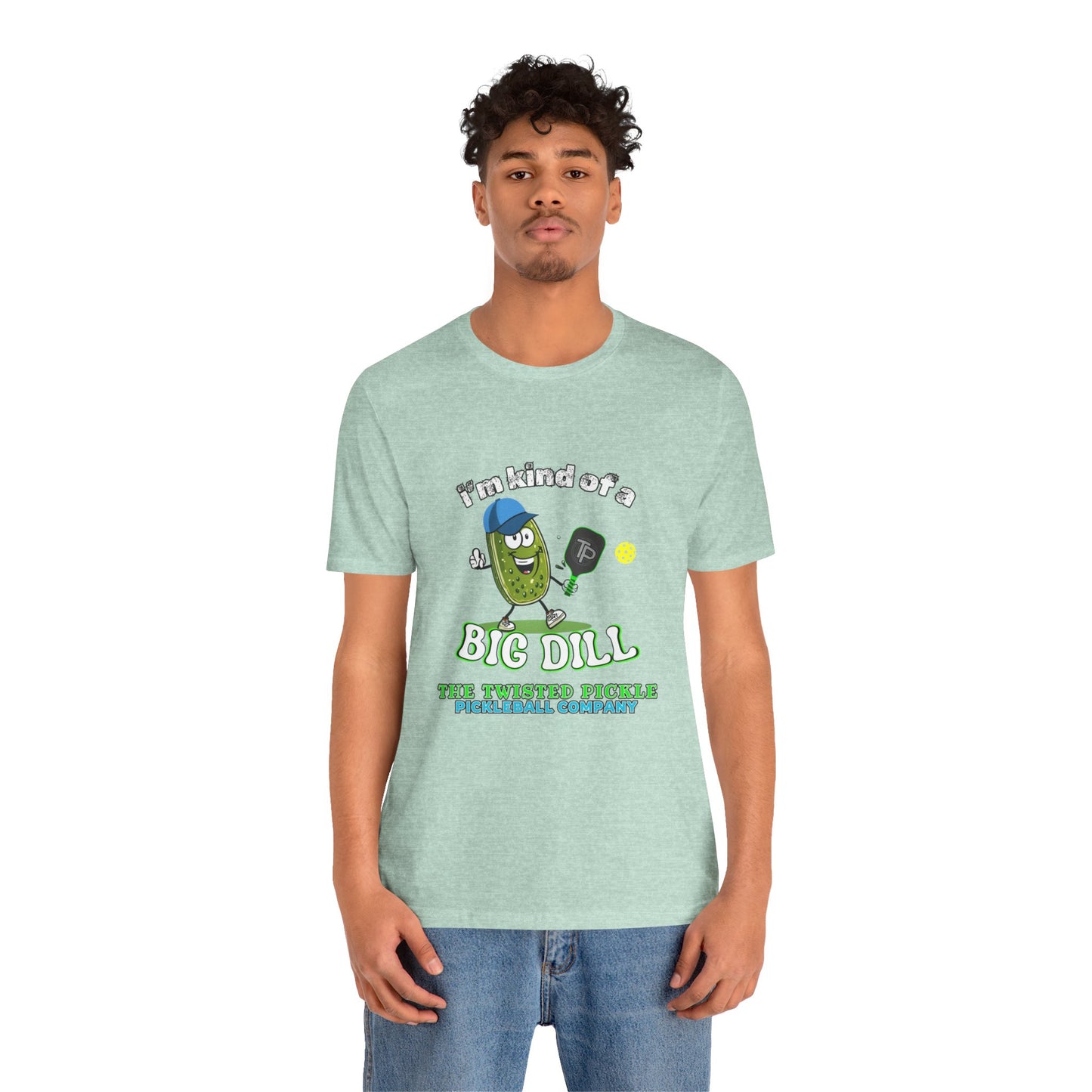 BIG DILL T-SHIRT